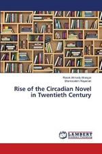 Rise of the Circadian Novel in Twentieth Century