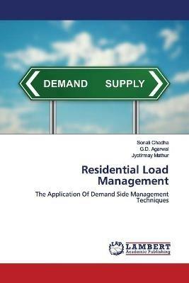 Residential Load Management - Sonali Chadha,G D Agarwal,Jyotirmay Mathur - cover