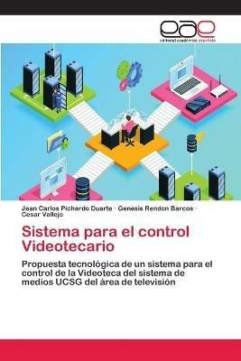Sistema para el control Videotecario - Jean Carlos Pichardo Duarte,Genesis Rendon Barcos,Cesar Vallejo - cover