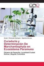 Curaduria y Determinacion De Marchantiophyta en Ecosistema Paramuno