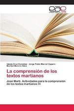 La comprension de los textos martianos