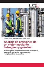 Analisis de emisiones de un motor mediante hidrogeno y gasolina