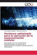 Hardware optimizado para la ejecucion de la exponenciacion modular