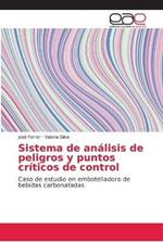 Sistema de analisis de peligros y puntos criticos de control