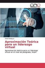 Aproximacion Teorica para un liderazgo virtual