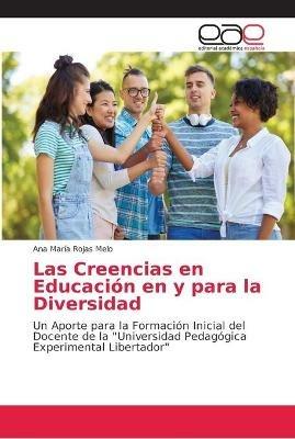 Las Creencias en Educacion en y para la Diversidad - Ana Maria Rojas Melo - cover