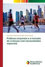 Praticas corporais e a inclusao de criancas com necessidades especiais