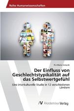 Der Einfluss von Geschlechtstypikalit?t auf das Selbstwertgef?hl