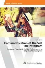 Commodification of the Self on Instagram