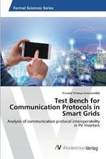 Test Bench for Communication Protocols in Smart Grids