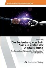 Die Bedeutung von Soft Skills in Zeiten der Digitalisierung