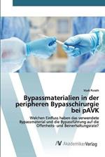 Bypassmaterialien in der peripheren Bypasschirurgie bei pAVK