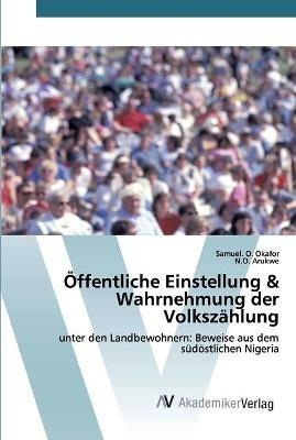 OEffentliche Einstellung & Wahrnehmung der Volkszahlung - Samuel O Okafor,N O Arukwe - cover