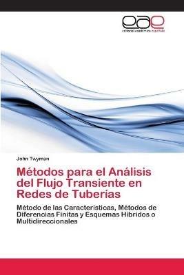 Metodos para el Analisis del Flujo Transiente en Redes de Tuberias - John Twyman - cover