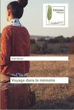 Voyage dans la memoire