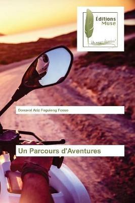 Un Parcours d'Aventures - Donaval Aziz Foguieng Fosso - cover