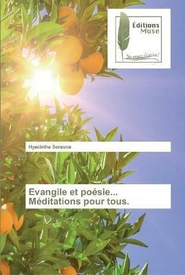 Evangile et poesie... Meditations pour tous. - Hyacinthe Soraune - cover