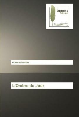 L'Ombre du Jour - Oumar Alhassana - cover