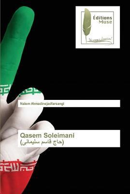 Qasem Soleimani (??? ???? ???????) - Naiem Ahmadinejadfarsangi - cover