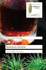 Guerison miracle