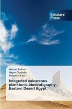 Integrated calcareous planktonic biostratigraphy, Eastern Desert Egypt