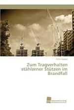 Zum Tragverhalten stahlerner Stutzen im Brandfall