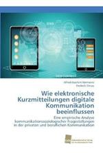 Wie elektronische Kurzmitteilungen digitale Kommunikation beeinflussen