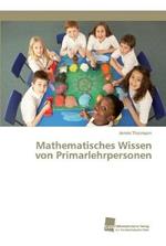 Mathematisches Wissen von Primarlehrpersonen