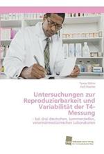 Untersuchungen zur Reproduzierbarkeit und Variabilitat der T4-Messung