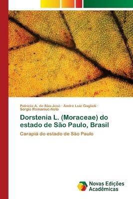 Dorstenia L. (Moraceae) do estado de Sao Paulo, Brasil - Patricia A de Sao-Jose,Andre Luiz Gaglioti,Sergio Romaniuc-Neto - cover