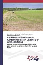 Biorremediacion de Suelos Contaminados con Lindano por Actinobacterias