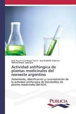 Actividad antifungica de plantas medicinales del noroeste argentino