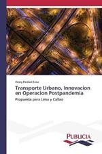 Transporte Urbano, Innovacion en Operacion Postpandemia