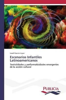 Escenarios Infantiles Latinoamericanos - Luvel Garcia Leyva - cover