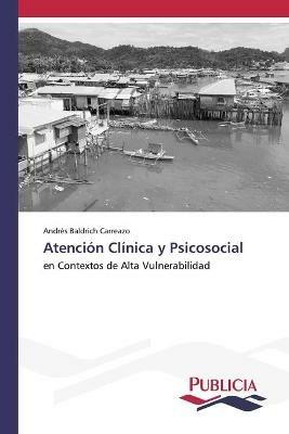 Atencion Clinica y Psicosocial - Andres Baldrich Carreazo - cover