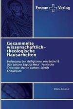 Gesammelte wissenschaftlich-theologische Hausarbeiten