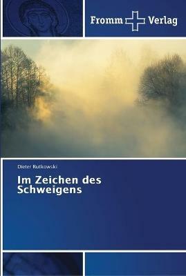 Im Zeichen des Schweigens - Dieter Rutkowski - cover