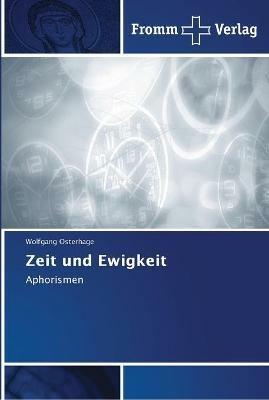 Zeit und Ewigkeit - Wolfgang Osterhage - cover