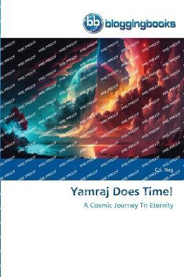 Yamraj Does Time! - C S Nag - cover