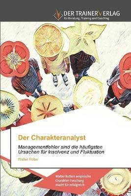 Der Charakteranalyst - Walter Rotter - cover