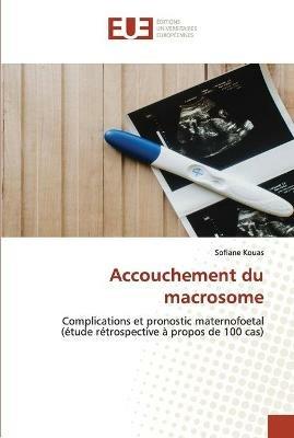 Accouchement du macrosome - Sofiane Kouas - cover