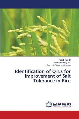 Identification of QTLs for Improvement of Salt Tolerance in Rice - Preeti Pundir,Krishnamurthy S L,Parbodh Chander Sharma - cover