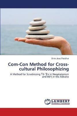 Com-Con Method for Cross-cultural Philosophizing - Sinto Jose Porathur - cover