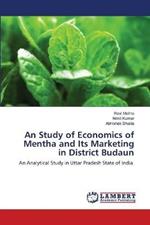 An Study of Economics of Mentha and Its Marketing in District Budaun