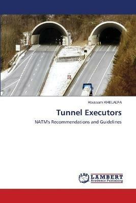 Tunnel Executors - Houssam Khelalfa - cover