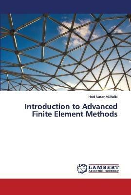 Introduction to Advanced Finite Element Methods - Hadi Naser Almaliki - cover