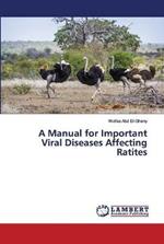 A Manual for Important Viral Diseases Affecting Ratites