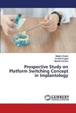 Prospective Study on Platform Switching Concept in Implantology