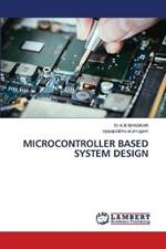 Microcontroller Based System Design