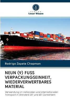 Neun (9) Fuss Verpackungseinheit, Wiederverwertbares Material - Rodrigo Zapata Chapman - cover